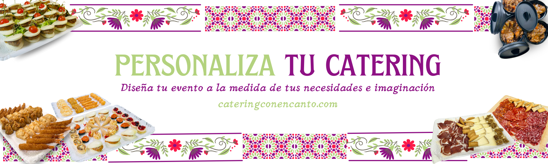 PERSONALIZA TU CATERING